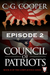 Council of Patriots Episode 2 by C. G. Cooper
