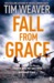 Fall From Grace (David Raker #5) by Tim Weaver