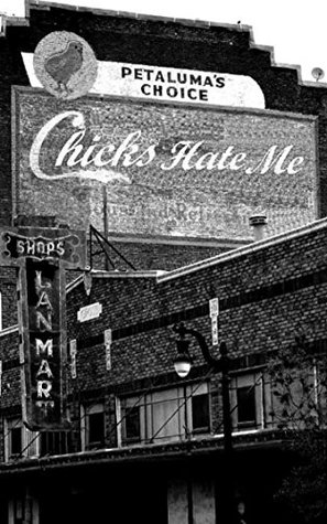 chicks-hate-me