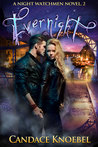 Evernight (Night Watchmen, #2)