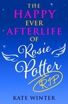 The Happy Ever Afterlife of Rosie Potter