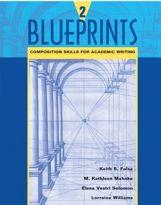 Blueprints 2: Composition Skills for Academic Writing 978-0618144105 por Keith S. Folse PDF DJVU