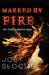 Marked by Fire by Josy Stoque