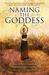 Naming the Goddess by Trevor Greenfield
