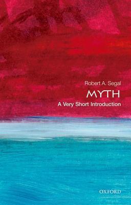 Myth: A Very Short Introduction(Very Short Introductions 111)