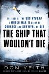 The Ship That Wouldn't Die: The Saga of the USS Neosho: A World War II Story of Courage and Survival at Sea cover