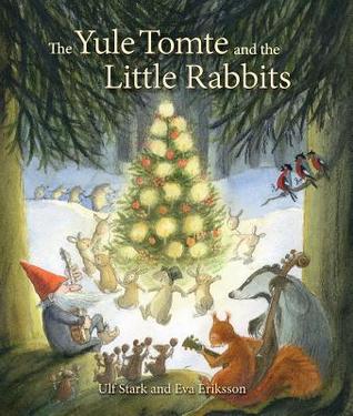the yule tomte and the little rabbits a christmas story for advent advent christmas stories