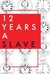 Twelve Years a Slave by Solomon Northup