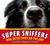 Super Sniffers Dog Detectives on the Job by Dorothy Hinshaw Patent