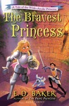 The Bravest Princess (Wide-Awake Princess, #3)