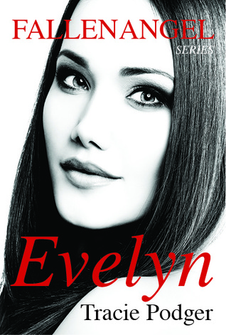 Evelyn: To accompany the Fallen Angel series(Fallen Angel 2.5)