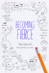 Becoming Fierce: Teen Stories IRL cover