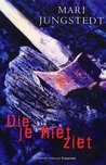 Die je niet ziet (Anders Knutas, #1)