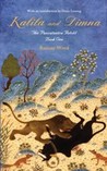 Kalila and Dimna #1 - The Panchatantra Retold by Ramsay Wood Kalila and Dimna #1 - The Panchatantra Retold by Ramsay Wood