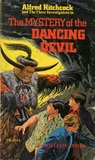 The Mystery of the Dancing Devil (Alfred Hitchcock and The Three Investigators, #25)