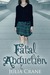 Fatal Abduction (IFCS, #3) by Julia Crane