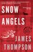 Snow Angels (Inspector Kari Vaara, #1) by James Thompson