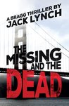 The Missing and The Dead (Bragg #2) The Missing and The Dead (Bragg #2)