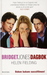 Bridget Jones dagbok by Helen Fielding