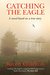 Catching the Eagle by Karen Charlton