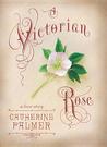 A Victorian Rose cover