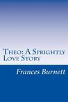 Theo: A Sprightly Love Story cover