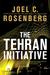 The Tehran Initiative (The Twelfth Imam, #2)