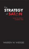 The Strategy of Satan: How to Detect and Defeat Him cover