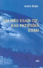 vai-ms-esam-tie-kas-patiesb-esam