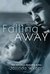 Falling Away (Falling, #4) by Jasinda Wilder
