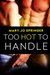 Too Hot To Handle by Mary Jo Springer