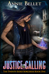 Justice Calling (The Twenty-Sided Sorceress, #1)