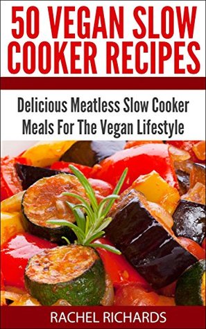 Ebooks gratis descargas en línea pdf 50 Vegan Slow Cooker Recipes: Delicious Meatless Slow Cooker Meals For The Vegan Lifestyle