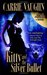 Kitty and the Silver Bullet (Kitty Norville #4) by Carrie Vaughn