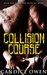 Collision Course (Nine Devils MC, #1) by Candice Owen