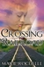 Crossing the Railroad by Marie Rochelle