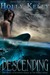 Descending (Rising, #2) by Holly Kelly
