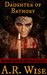 Daughter of Bathory by A.R. Wise