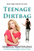 Teenage Dirtbag (Dirt #1) by Rebecca Montemurro