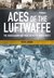 Aces of the Luftwaffe The Jagdfliegern and Their Tactics of World War II by Peter Jacobs