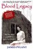 Blood Legacy The True Story of the Snow Axe Murders by James Pylant
