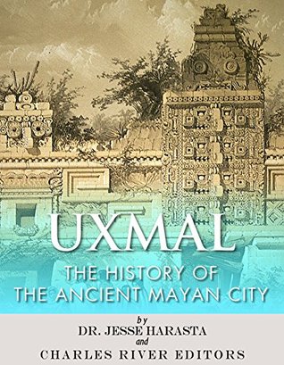 Uxmal: The History of the Ancient Mayan City EPUB MOBI por Charles River Editors