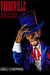 Vaudeville and Other Nightmares by Greg Chapman