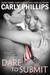 Dare to Submit (Dare to Love, #4) by Carly Phillips