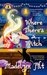 Where There's a Witch (A Bewitching Mystery, #5) by Madelyn Alt