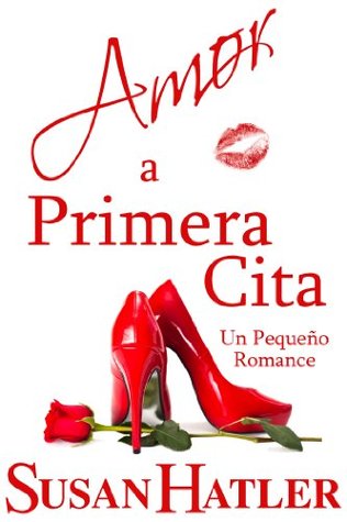 Amor a Primera Cita (Mejor una Cita que Nunca, #1)