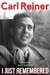 I Just Remembered by Carl Reiner