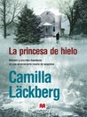 La princesa de hielo (Patrik Hedström, #1)
