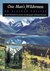 One Man's Wilderness An Alaskan Odyssey by Sam Keith