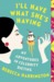 I'll Have What She's Having My Adventures in Celebrity Dieting by Rebecca Harrington